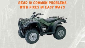 honda rancher 350 problems