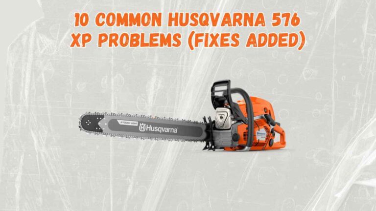 husqvarna 576 xp problems