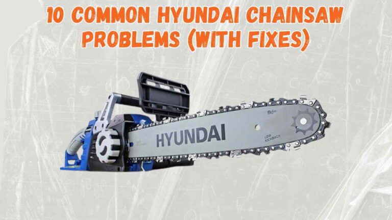 hyundai chainsaw problems