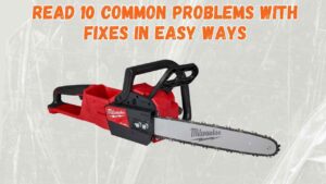 milwaukee chainsaw problems