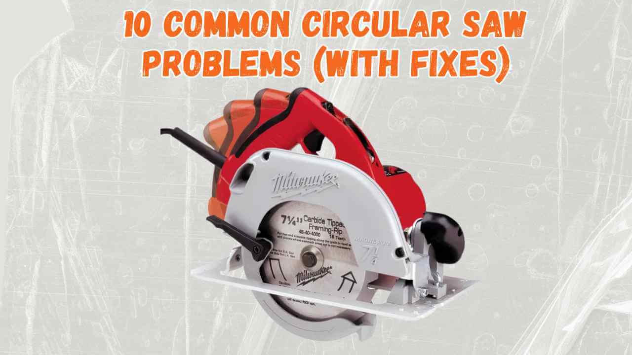 circular saw problems