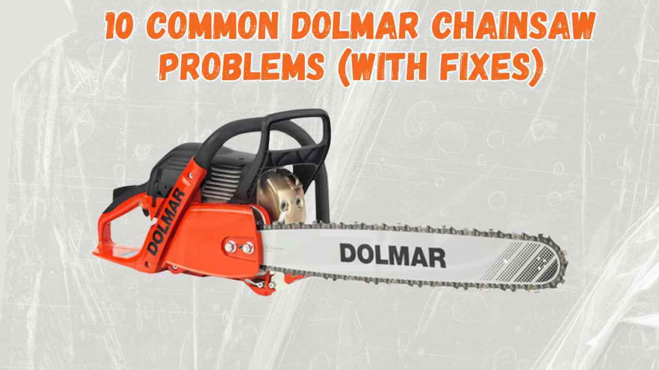 dolmar chainsaw problems