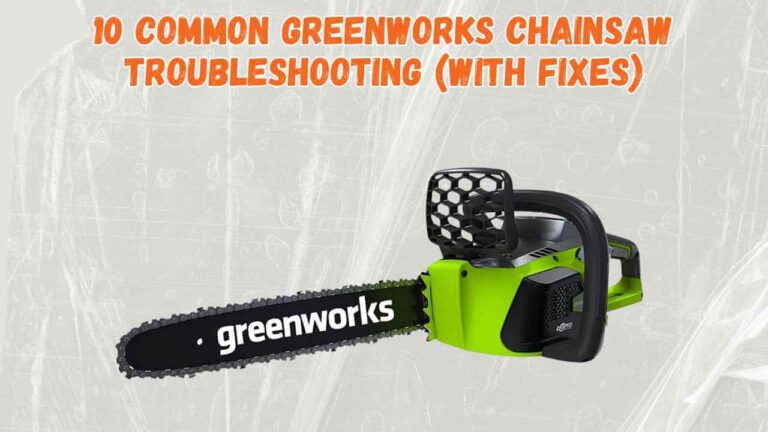 greenworks chainsaw troubleshooting