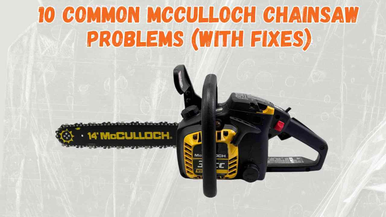 mcculloch chainsaw problems