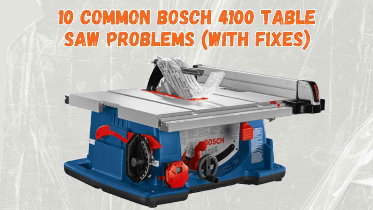 bosch 4100 table saw problems