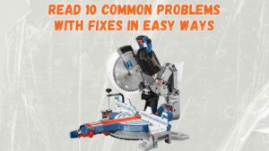 bosch glide miter saw problems