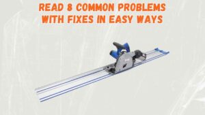kreg track saw problems
