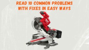 milwaukee miter saw problems