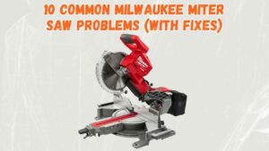 milwaukee miter saw problems