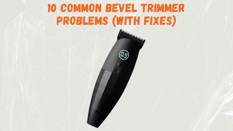 bevel trimmer problems